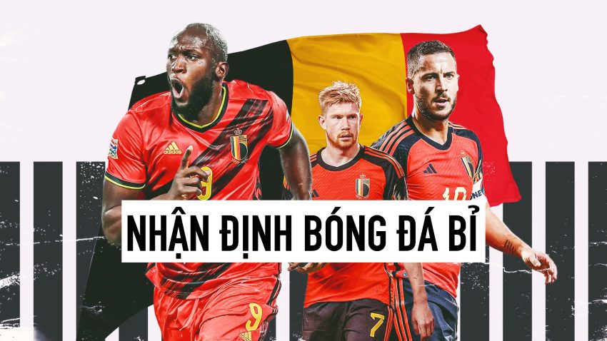 Nhận định bóng đá Bỉ